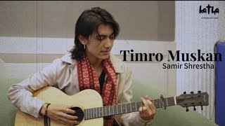 Samir Shrestha  Timro Muskan Mero Sargam upcoming song [upl. by Ehlke276]