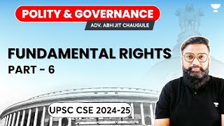 Fundamental Rights  Part 6  UPSC CSE 202425  Abhijit [upl. by Nosrej]