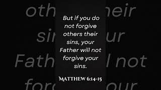 For if you forgive other people when they sin against you gospel grace faith god [upl. by Nauqel]