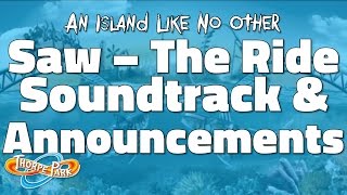 Thorpe Park  SAW The Ride Soundtrack amp Announcements [upl. by Entruoc]