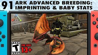 91 How to Imprint Baby Dinosaurs on Ark and Dinosaur Breeding Stats [upl. by Sianna]