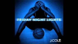 J Cole  Too Deep For The Intro  Friday Night Lights [upl. by Fortunato]