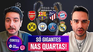 QUAIS SÃO OS TIMES MAIS TEMIDOS DAS QUARTAS DE FINAL DA CHAMPIONS DEBATEMOS [upl. by Agostino250]