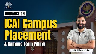 How to fill ICAI Campus form  Guidance on Placement Form Filling Nov23 CA Jobs  CA Shivam Palan [upl. by Enitsua]