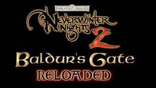 105 Lets Play NWN2  Baldurs Gate Reloaded mod v12 [upl. by Dambro]