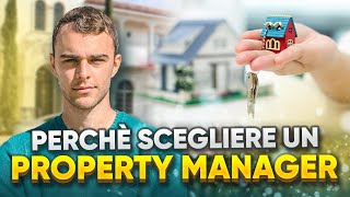 Tutti i vantaggi di affidarsi ad un Property Manager per fare affitti brevi [upl. by Eruot657]