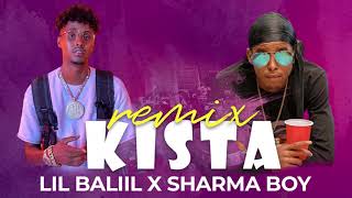 Lil Baliil x Sharma Boy  Kista remix  Official Audio [upl. by Elkin]