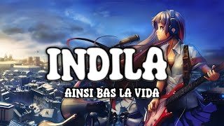 Indila  Ainsi Bas La Vida Lyrics Song [upl. by Essile]