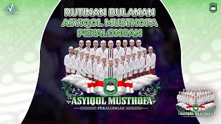 🔴LIVE RUTINAN BULANAN ASYIQOL MUSTHOFA PEKALONGAN [upl. by Goodyear]