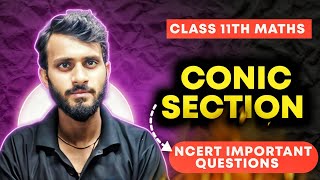 CLASS 11th MATHS CONIC SECTION NCERT IMPORTANT QUESTIONS Munilsirmaths [upl. by Maud]