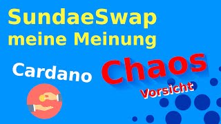 SundaeSwap  Meine Meinung  Cardano dezentrale Exchange  DEX  deutsch [upl. by Asina]