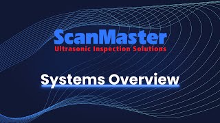 ScanMaster Systems  Ultrasonic Inspection Systems [upl. by Nirra]