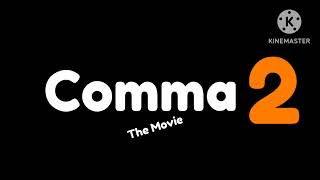 Comma The Movie 2 Title Card [upl. by Eirene]