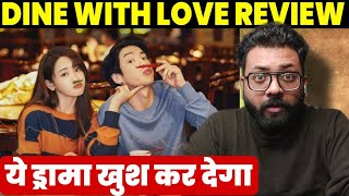 DINE WITH LOVE  REVIEW Chinese Drama In Hindi Dubbed  AMAZON MiniTV Free  The Review Point [upl. by Eissehc]