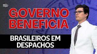 BRASILEIROS BENEFICIADOS POR DESPACHOS DO GOVERNO PORTUGUÊS Ep 1269 [upl. by Ettenajna]