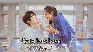 Skate Into Love  11  Mizo Recap [upl. by Kristofor]