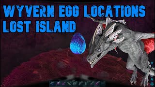 ARK  Wyvern and Egg Spawn Locations  Lost Island [upl. by Eciruam]