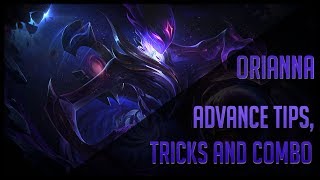 Orianna Combos Tips and Tricks [upl. by Yelbmik]