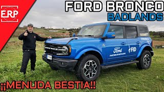 FORD BRONCO BADLANDS  ¡¡Un 4x4 DE LOS DE VERDAD  Prueba  Test  Review [upl. by Voltmer]