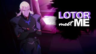 Voltron  Lotor  Meet Me [upl. by Atirahc]