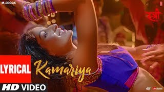 Lyrical Kamariya Video Song  STREE Nora Fatehi  Rajkummar Rao  Aastha GillDivya Kumar [upl. by Vasos]