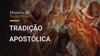 Apostolikè Parádosis  Tradição dos Apóstolos  Liturgia 03 [upl. by Alyos]