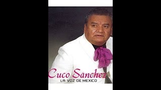 CUCO SANCHEZ  14 EXITOS BUENAS [upl. by Aneleasor]