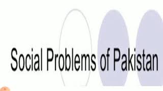 Sociology lect social Problems of Pakistan [upl. by Hyacinthie570]