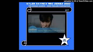 Human League  Keep Feeling Fascination Kyler Daynes Club Edit 124 [upl. by Call]