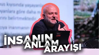 Kemal Sayar’la “İnsanın Anlam Arayışı” [upl. by Acimak]