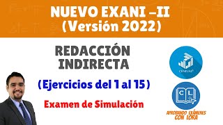 Nuevo EXANI  II  Redacción Indirecta ejercicios 115 – 20212022 [upl. by Delaryd111]