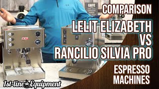 Comparison Lelit Elizabeth vs Rancilio Silvia Pro Dual Boiler Espresso Machines [upl. by Ihpen]