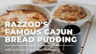 Razzoo’s Famous Cajun Bourbon Bread Pudding Recipe [upl. by Gagne]