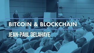 Blockchains amp Monnaies Cryptographiques JeanPaul Delahaye [upl. by Anerul976]