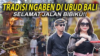 TRADISI NGABEN DI UBUD BALI SELAMAT JALAN BIBIKU [upl. by Drescher]