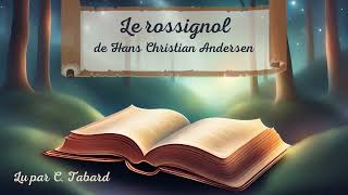 Le rossignol  AUDIO  Conte de Hans Christian Andersen [upl. by Andre531]