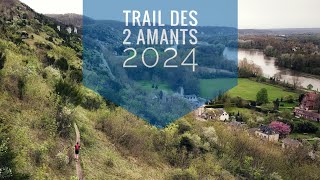 Le Trail des 2 Amants 2024 [upl. by Nattie294]