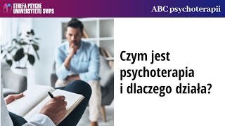 Czym jest psychoterapia i dlaczego działa  dr n med Agnieszka Popiel i Joanna Gutral [upl. by Inava878]