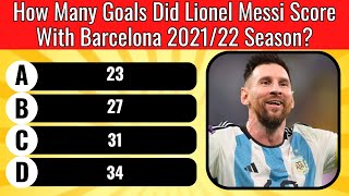 How Well Do You Know LIONEL MESSI  Lionel Messi Quiz [upl. by Owain]