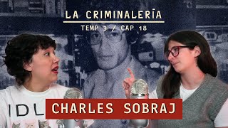 Ep 18 Charles Sobhraj  El asesino del bikini [upl. by Peh]