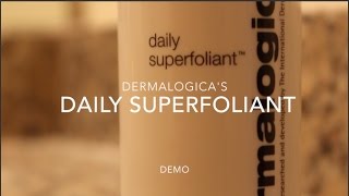 DAILY SUPERFOLIANT DEMO  DERMALOGICA [upl. by Latihs]