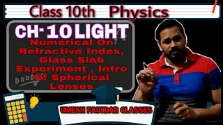 NUMERICALS ON REFRACTIVE INDEX GLASS SLAB EXPERIMENT INTRO OF SPHERICAL LENSES CH10 LIGHT CLASS10 [upl. by Carnay902]