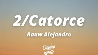 Rauw Alejandro  2Catorce LetraLyrics [upl. by Negriv]