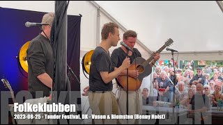 Folkeklubben  Blomsten amp Vasen Benny Holst  20230825  Tønder Festival DK [upl. by Krock]