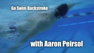 Swimming  Go Swim Backstroke with Aaron Peirsol [upl. by Selohcin]