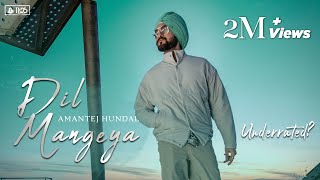 DIL MANGEYA  Amantej Hundal  UnderratedAlbum  Latest Punjabi Songs 2021 [upl. by Omar]