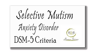 Selective Mutism  Anxiety Disorder  DSM 5Human Science  crash course psychology osmosis [upl. by Ettenirt]