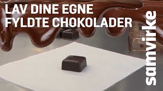 Lav din egen fyldte chokolade [upl. by Deyas]