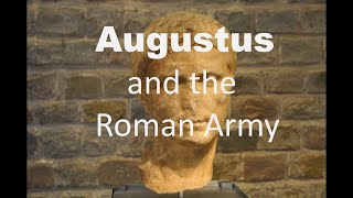 Augustus and the Roman Army  the first emperor and the creation of the professional army [upl. by Eocsor579]