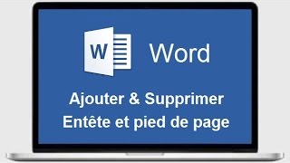 Ajouter et supprimer un Entête ou un Pied de page sur Word [upl. by Ressler743]